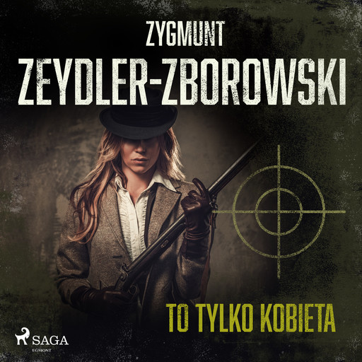 To tylko kobieta, Zygmunt Zeydler-Zborowski