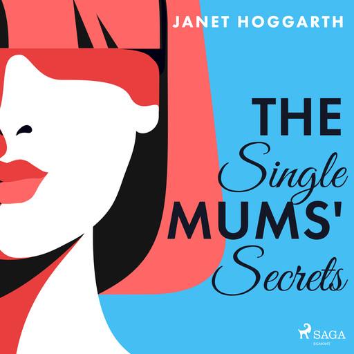 The Single Mums' Secrets, Janet Hoggarth