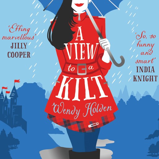A View to a Kilt, Wendy Holden