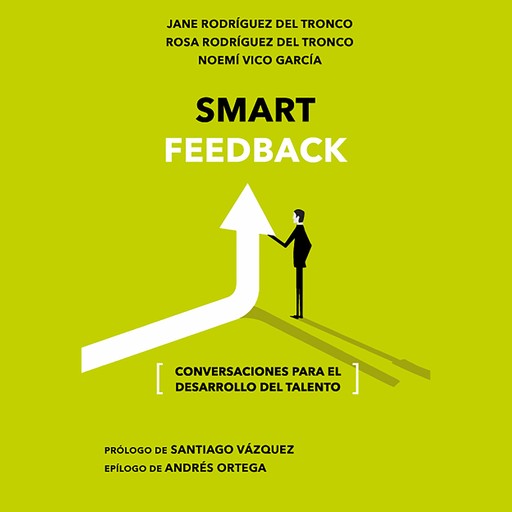 Smart feedback, Noemí Vico, Jane R. del Tronco, Rosa R. del Tronco