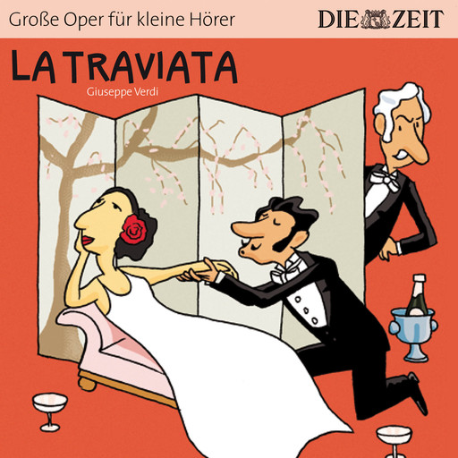 Die ZEIT-Edition "Große Oper für kleine Hörer", La Traviata (ungekürzt), Giuseppe Verdi