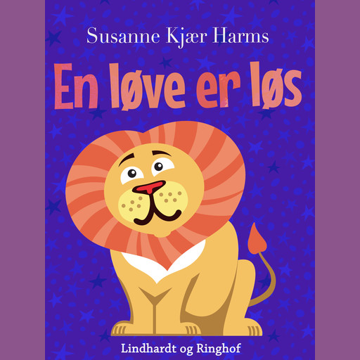 En løve er løs, Susanne Kjær Harms