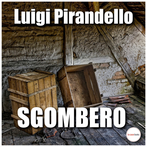 Sgombero, Luigi Pirandello