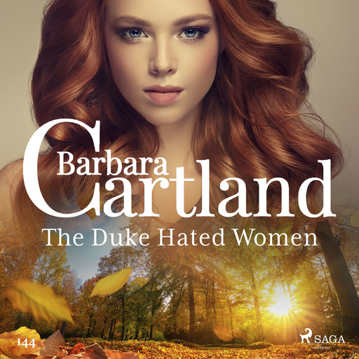 The Duke Hated Women (Barbara Cartland's Pink Collection 145), Barbara Cartland