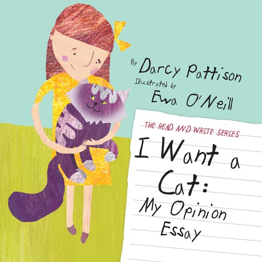 I Want a Cat, Darcy Pattison