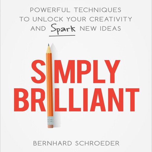 Simply Brilliant, Bernhard Schroeder