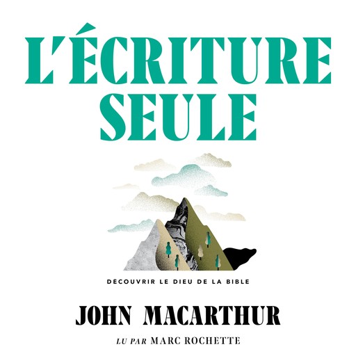 L' Écriture seule, John MacArthur