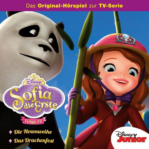 14: Die Hexenweihe / Das Drachenfest (Hörspiel zur Disney TV-Serie), Marie-Christin Morgenstern, Kevin Kliesch, Sofia die Erste