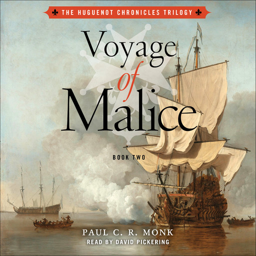 Voyage of Malice, Paul C. R Monk