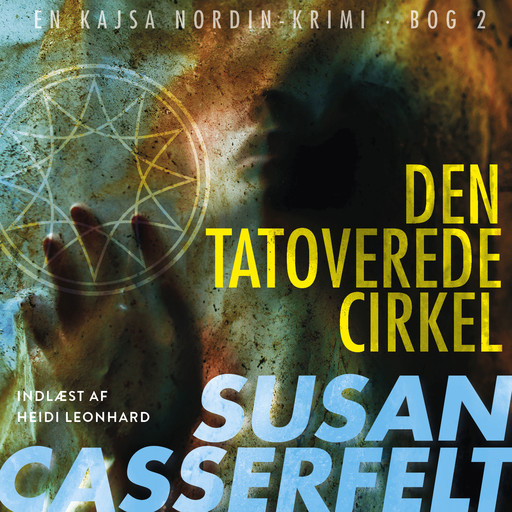 Den tatoverede cirkel - 2, Susan Casserfelt
