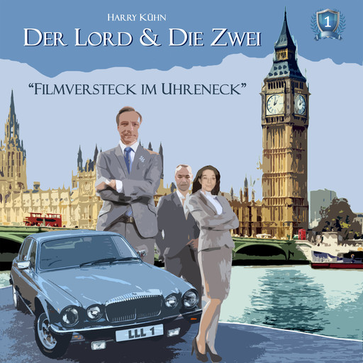 Der Lord & die Zwei, Folge 1: Filmversteck im Uhreneck, Harry Kühn