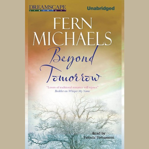 Beyond Tomorrow, Fern Michaels