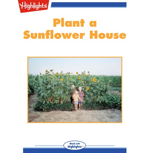 Plant a Sunflower House, Leslie J. Wyatt