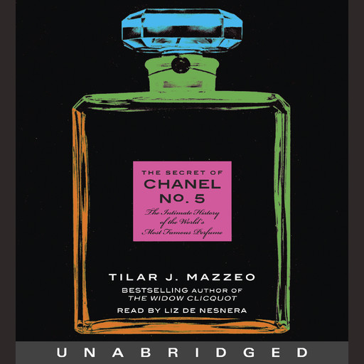 The Secret of Chanel No. 5, Tilar J.Mazzeo