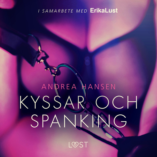 Kyssar och spanking - erotisk novell, Andrea Hansen
