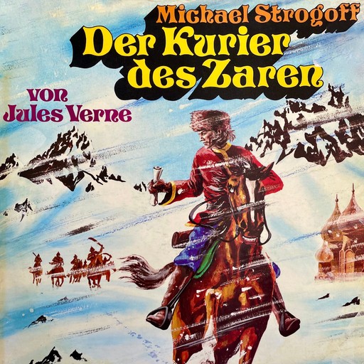 Michael Strogoff - Der Kurier des Zaren, Jules Verne, Rolf Bohn