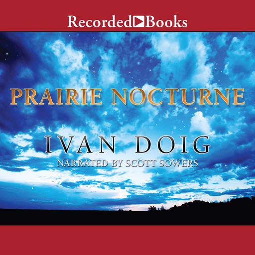 Prairie Nocturne, Ivan Doig