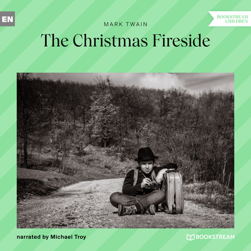 The Christmas Fireside (Unabridged), Mark Twain