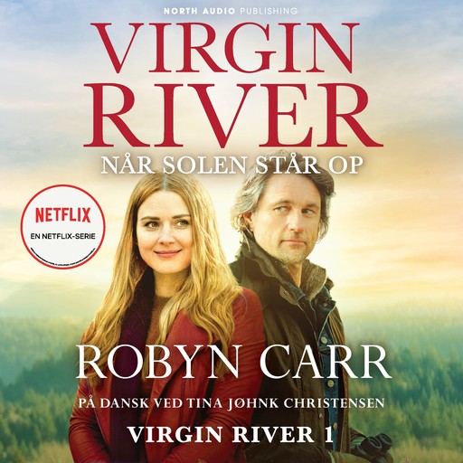 Virgin River - Når solen står op, Robyn Carr