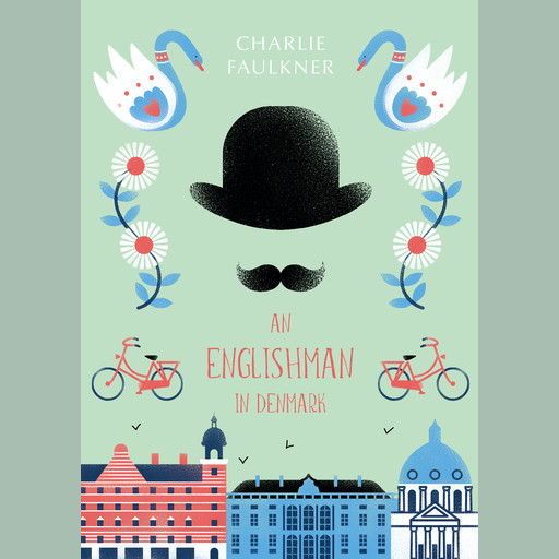 An Englishman in Denmark, Charlie Faulkner