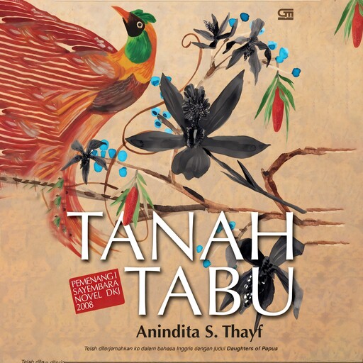 Tanah Tabu, Anindita S. Thayf