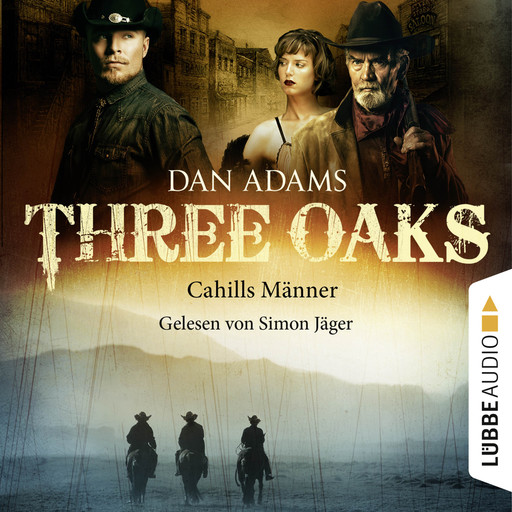 Three Oaks, Folge 6: Cahills Männer, Dan Adams