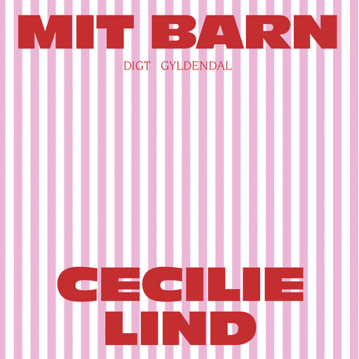 Mit barn, Cecilie Lind
