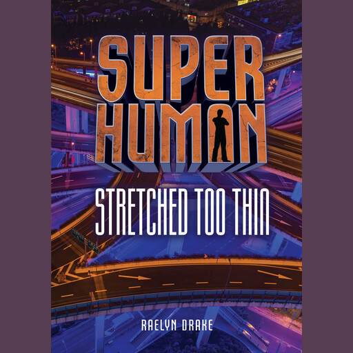 Stretched Too Thin, Raelyn Drake