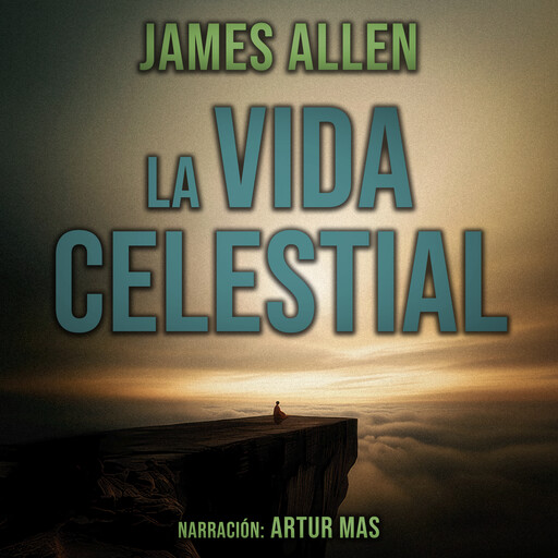 La Vida Celestial, James Allen