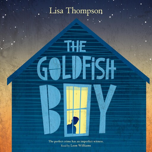 The Goldfish Boy, Lisa Thompson