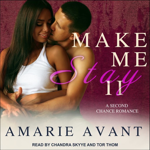 Make Me Stay II, Amarie Avant
