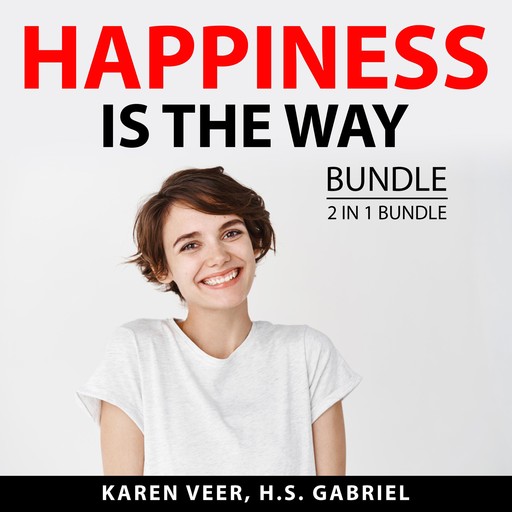 Happiness is the Way Bundle, 2 in 1 Bundle, H.S. Gabriel, Karen Veer