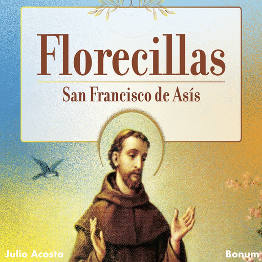 Florecillas San Francisco de Asís, Bonum