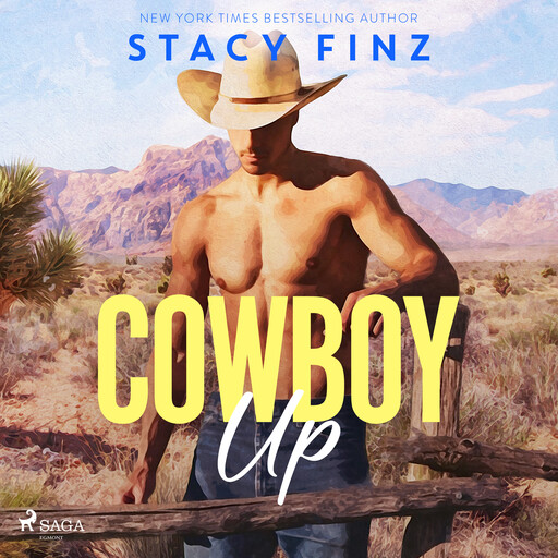 Cowboy Up: A feel-good, sexy, small-town rancher romance, Stacy Finz