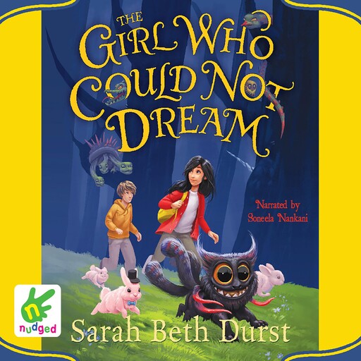 The Girl Who Could Not Dream, Sarah Beth Durst