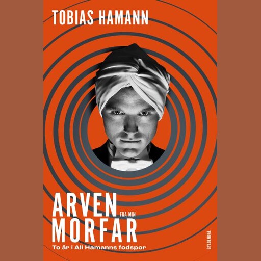 Arven fra min morfar, Tobias Hamann
