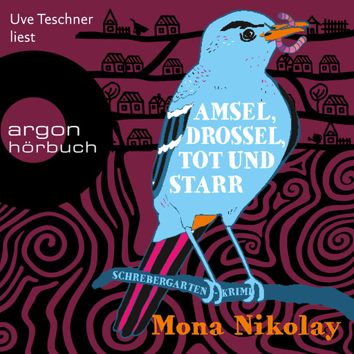 Amsel, Drossel, tot und starr - Schrebergartenkrimi - Manne Nowak ermittelt, Band 2 (Gekürzte Ausgabe), Mona Nikolay