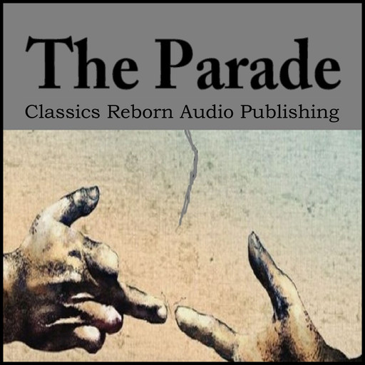 The Parade, Classics Reborn Audio Publishing