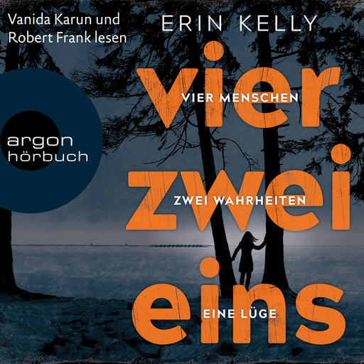 Vier.Zwei.Eins - 4 Menschen, 2 Wahrheiten, 1 Lüge (Gekürzte Lesung), Erin Kelly