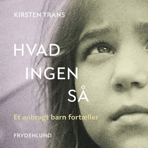Hvad ingen så, Kirsten Trans