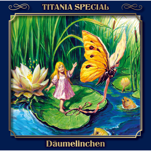 Titania Special, Märchenklassiker, Folge 14: Däumelinchen, Hans Christian Andersen