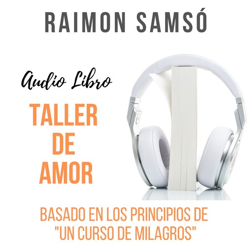 Taller de Amor, Raimon Samsó