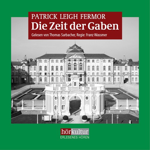 Die Zeit der Gaben, Patrick Leigh Fermor