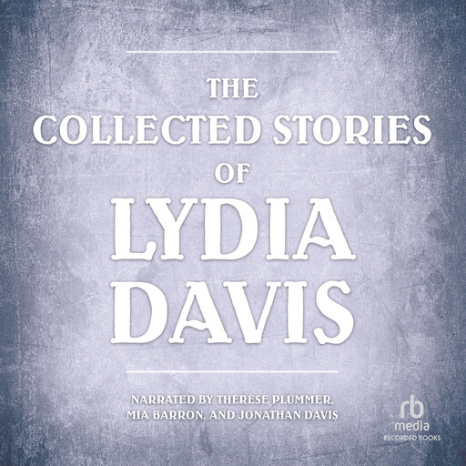 Collected Stories of Lydia Davis, Lydia Davis