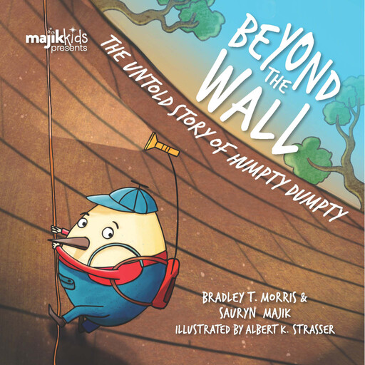 Beyond the Wall, Bradley T. Morris, Sauryn Majik
