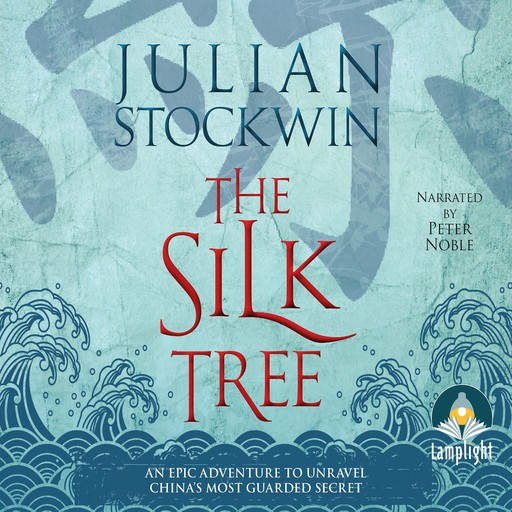 The Silk Tree, Julian Stockwin