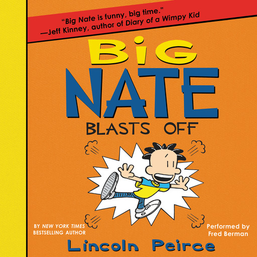 Big Nate Blasts Off, Lincoln Peirce