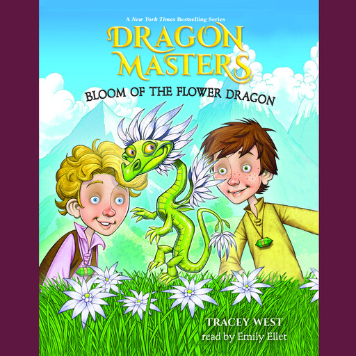 Bloom of the Flower Dragon: A Branches Book (Dragon Masters #21), Tracey West