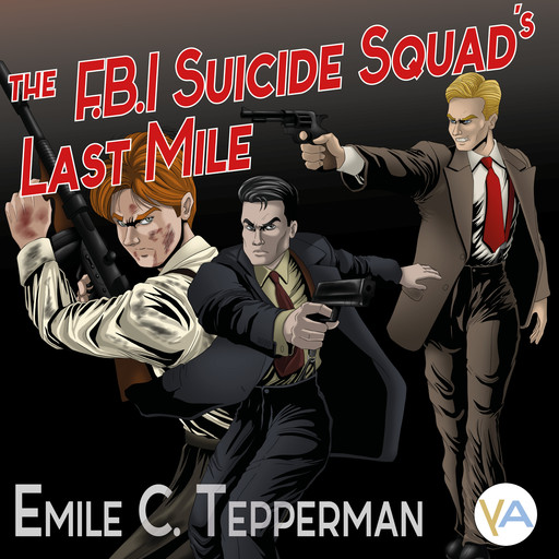 The F.B.I. Suicide Squad's Last Mile, Emile Tepperman
