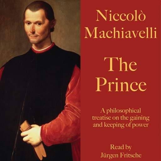 Niccolò Machiavelli: The Prince, Niccolò Machiavelli